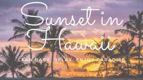 Beautiful Sunset Hawaii | West Side Oahu Sunset | Hawaiian Sunset to Meditate, Yoga, Relax