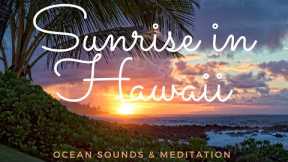 Sunrise in Hawaii | Yoga & Relax Ocean Sounds | Beach Sounds for Meditation