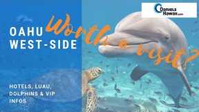 Oahu West Side, WORTH IT? Dolphin Swim, Luaus, Hotel Recommendation | Hawaii Family Vacation on Oahu
