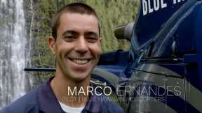 A Pilot Story - Marco Ernandes | Blue Hawaiian Helicopters