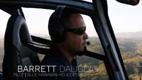 A Pilot Story - Barrett Daligdig | Blue Hawaiian Helicopters