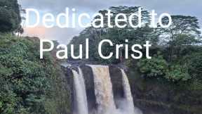 Dedicated To PAUL CRIST Live Rainbow Falls