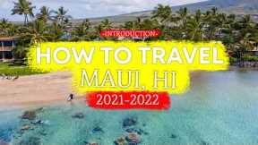 How to Travel Maui, HI in 2021-2022 | Introduction