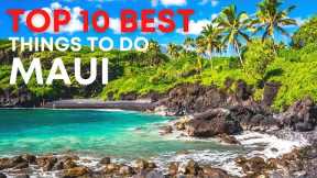 Maui, Hawaii - Top 10 Things to Do | From a local resident