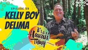 Kelly Boy DeLima - Founder & Leader of Hawaiian Music Group, Kapena