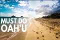 5 Can’t Miss Activities on Oahu,
